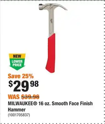 Home Depot MILWAUKEE 16 oz. Smooth Face Finish Hammer offer