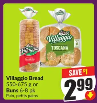 Chalo FreshCo Villaggio Bread 550-675 g or Buns 6-8 pk offer