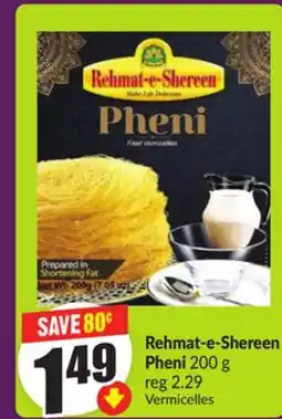 Chalo FreshCo Rehmat-e-Shereen Pheni 200 g offer