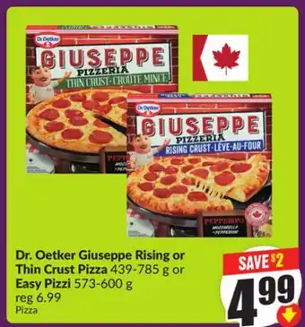 Chalo FreshCo Dr. Oetker Giuseppe Rising or Thin Crust Pizza 439-785 g or Easy Pizzi 573-600 g offer