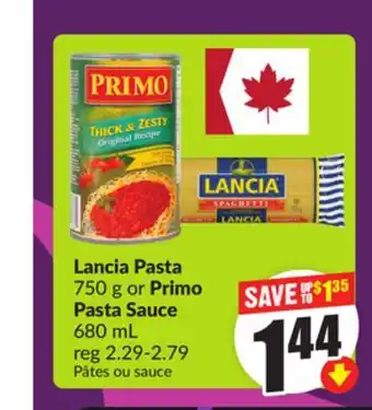 Chalo FreshCo Lancia Pasta 750 g or Primo Pasta Sauce 680 mL offer