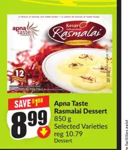 Chalo FreshCo Apna Taste Rasmalai Dessert 850 g Selected Varieties offer