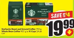 FreshCo Starbucks Roast and Ground Coffee 793 g, Whole Bean Coffee 907 g or K-Cups 24 pk offer