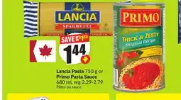 FreshCo Lancia Pasta 750 g or Primo Pasta Sauce 680 mL offer