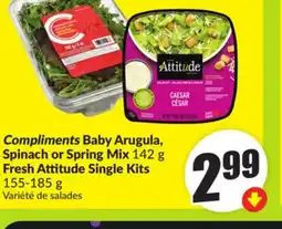 FreshCo Compliments Baby Arugula, Spinach or Spring Mix 142 g Fresh Attitude Single Kits 155-185 g offer