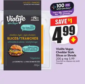 FreshCo Violife Vegan Cheddar Style Slices or Shreds 200 g offer