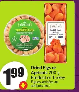 Chalo FreshCo Dried Figs or Apricots 200 g Product of Turkey offer