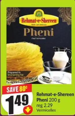 FreshCo Rehmat-e-Shereen Pheni 200 g offer