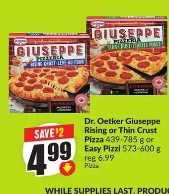 FreshCo Dr.Oetker Giuseppe Rising or Thin Crust Pizza 439-785g or Easy Pizzi 573-600g offer