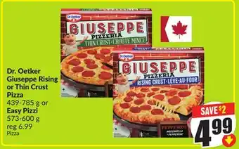 FreshCo Dr. Oetker Giuseppe Rising or Thin Crust Pizza 439-785 g or Easy Pizzi 573-600 g offer