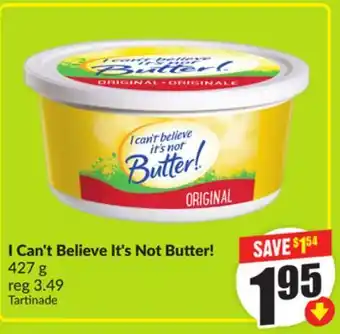 FreshCo I Can't Believe It's Not Butter! 427 g offer