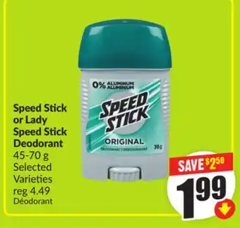 FreshCo Speed Stick or Lady Speed Stick Deodorant 45-70 g Selected Varieties offer