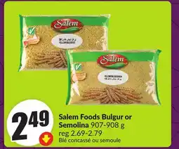 Chalo FreshCo Salem Foods Bulgur or Semolina 907-908 g offer