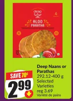 FreshCo Deep Naans or Parathas 292.12-400 g Selected Varieties offer