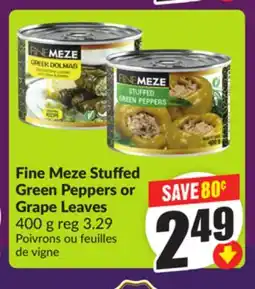 Chalo FreshCo Fine Meze Stuffed Green Peppers or Grape Leaves 400 g offer