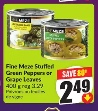 Chalo FreshCo Fine Meze Stuffed Green Peppers or Grape Leaves 400 g offer