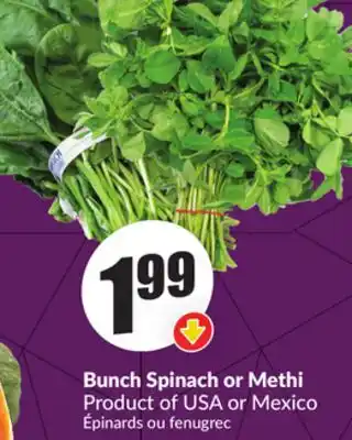 FreshCo Bunch Spinach or Methi Product of USA or Mexico offer