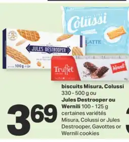 L'Intermarché BISCUITS MISURA, COLUSSI 330 - 500 G OU JULES DESTROOPER OU WERNILI 100 - 125 G offer