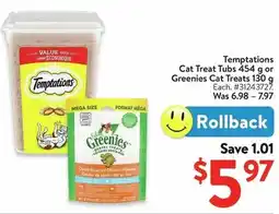 Walmart Temptations Cat Treat Tubs or Greenies Cat Treats offer