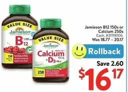 Walmart Jamieson B12 150s or Calcium 250s offer