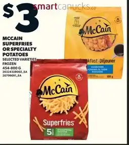 Loblaws Mccain superfries or specialty potatoes offer