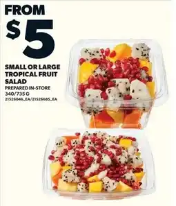 Loblaws Small or large tropical fruit salad offer