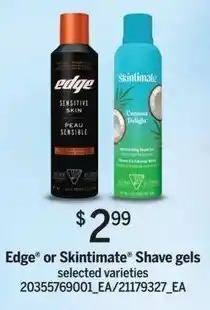 Loblaws Edge or Skintimate Shave gels offer