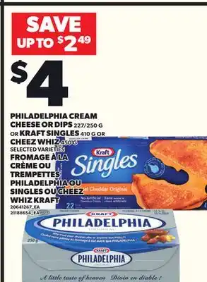 Independent City Market PHILADELPHIA CREAM CHEESE OR DIPS, 227/250 OR KRAFT SINGLES 410 G OR CHEEZ WHIZ 450 G offer