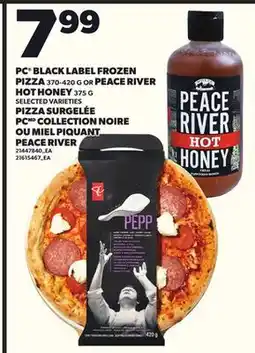 Independent City Market PC BLACK LABEL FROZEN PIZZA, 370-420 G OR PEACE RIVER HOT HONEY, 375 G offer