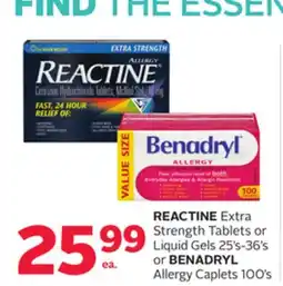 Rexall REACTINE Extra Strength Tablets or Liquid Gels 25' s-36' s or BENADRYL Allergy Caplets 100' s offer