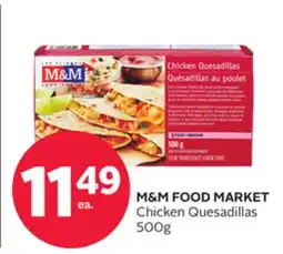 Rexall M&M FOOD MARKET Chicken Quesadillas 500g offer