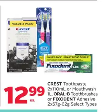 Rexall CREST Toothpaste 2x110mL or Mouthwash 1L, ORAL-B Toothbrushes or FIXODENT Adhesive 2x57g-62g offer