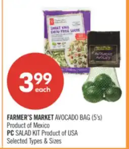 Shoppers Drug Mart FARMER'S MARKET AVOCADO 5's Product of Mexico PC SALAD KIT Product of USA offer