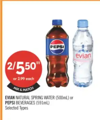 Shoppers Drug Mart EVIAN NATURAL SPRING WATER (500ml) or PEPSI BEVERAGES (591mL) offer