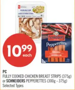 Shoppers Drug Mart FULLY COOKED CHICKEN BREAST STRIPS (375g) or SCHNEIDERS PEPPERETTES (300g - 375g) offer