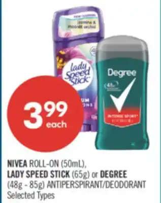 Shoppers Drug Mart NIVEA ROLL-ON (50mL), LADY SPEED STICK (65g) or DEGREE (48g - 85g) ANTIPERSPIRANT/DEODORANT offer