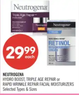 Shoppers Drug Mart NEUTROGENA HYDRO BOOST, TRIPLE AGE REPAIR or RAPID WRINKLE REPAIR FACIAL MOISTURIZERS offer