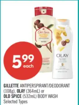 Shoppers Drug Mart GILLETTE ANTIPERSPIRANT/DEODORANT (108g), OLAY (364mL) or OLD SPICE (532mL) BODY WASH offer