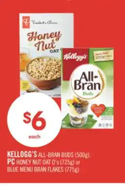 Shoppers Drug Mart KELLOGG'S ALL-BRAN BUDS (500g), PC HONEY NUT OAT O's (725g) or BLUE MENU BRAN FLAKES (775g) offer