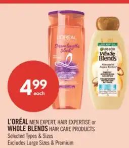 Shoppers Drug Mart L'ORÉAL MEN EXPERT, HAIR EXPERTISE or WHOLE BLENDS HAIR CARE PRODUCTS offer