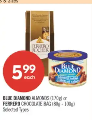 Shoppers Drug Mart BLUE DIAMOND ALMONDS (170g) or FERRERO CHOCOLATE BAG (80g-100g) offer