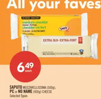 Shoppers Drug Mart SAPUTO MOZZARELLISSIMA (500g), PC or NO NAME (400g) CHEESE offer