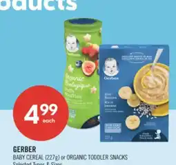 Shoppers Drug Mart GERBER BABY CEREAL (227 g) or ORGANIC TODDLER SNACKS offer