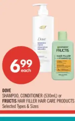 Shoppers Drug Mart DOVE SHAMPOO CONDITIONER(530 ML) or FRUCTIS HAIR FILLER HAIR CARE PRODUCTS offer