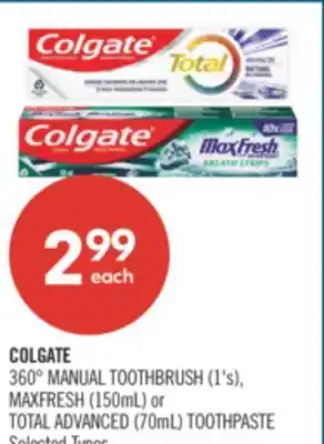 Shoppers Drug Mart COLGATE 360° MANUAL TOOTHBRUSH (1's), MAXFRESH (150mL) or TOTAL ADVANCED (70mL) TOOTHPASTE offer