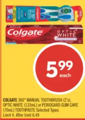 Shoppers Drug Mart COLGATE 360° MANUAL TOOTHBRUSH (2's), OPTIC WHITE (133mL) or PERIOGARD GUM CARE (70mL) TOOTHPASTE offer