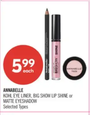 Shoppers Drug Mart ANNABELLE KOHL EYE LINER, BIG SHOW LIP SHINE or MATTE EYESHADOW offer