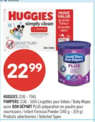 Pharmaprix HUGGIES9336-704),PAMPERS9336-504) Baby Wipes or BON DEPART PLUS Infant Formula9340g -359g) offer