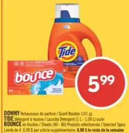 Pharmaprix DOWNY Scent Booster (141 g), TIDE Laundry Detergent (1 L - 1,09 L) or BOUNCE Sheets (40 - 80) offer