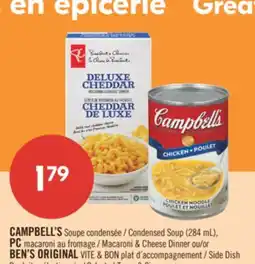 Pharmaprix CAMPBELL'S Condensed Soup 284 ml, PC Macaroni & Cheese Dinner or BEN'S ORIGINAL Side Dish offer